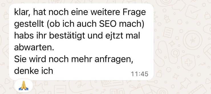 WhatsApp-Nachricht einer Kundin: Eine Interessentin fragt nach weiteren Leistungen – „Sie wird noch mehr anfragen, denke ich.“